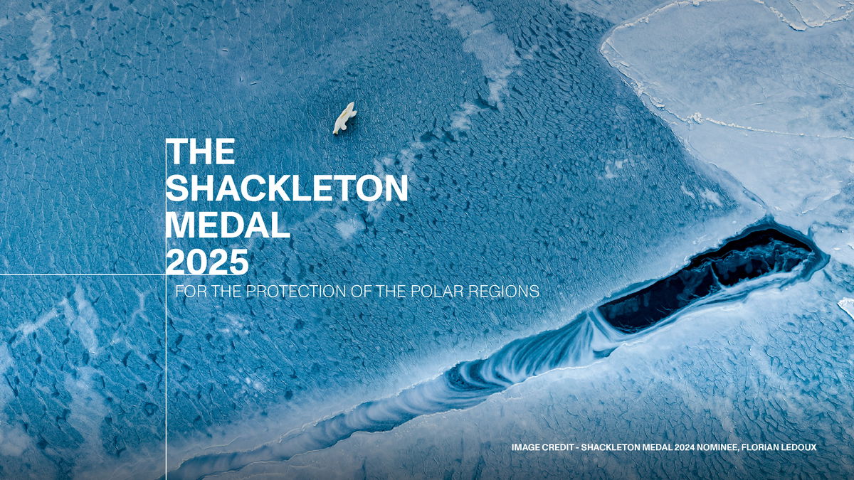 Shackleton Medal | For the Protection of the Polar Regions