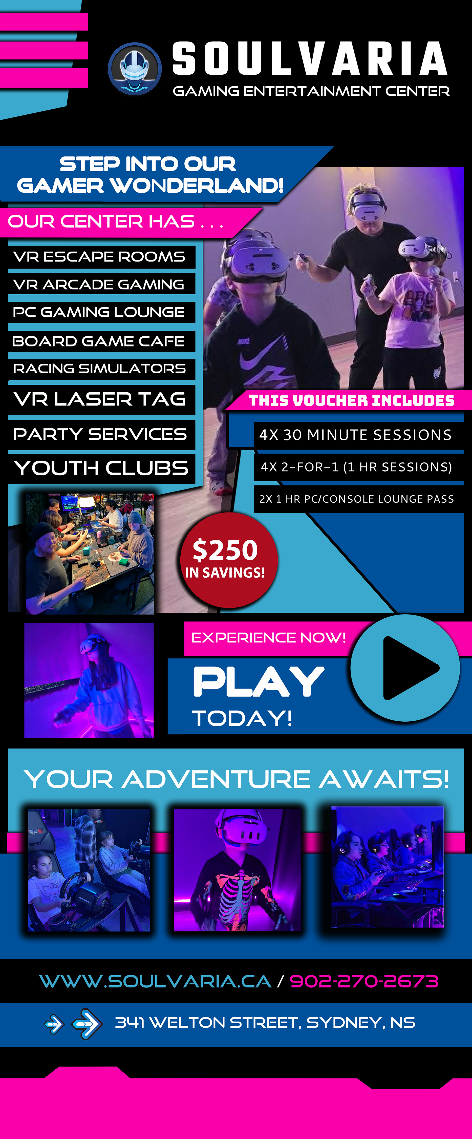 Front of the Soulvaria voucher: Step into our Gamer Wonderland, this voucher includes 4 × 30-minute sessions, 4 × 2-for-1 one-hour sessions and 2 × 1-hour PC/Console Lounge passes, $250 in savings