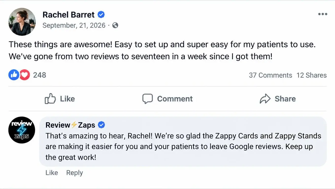 Review from Rachel Barret: These things are awesome! Easy to set up and super easy for my patients to use. We've gone from two reviews to seventeen in a week since I got them! Review Zaps replied thanking her.