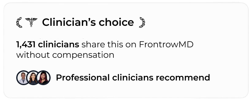 Clinician's choice: 1,431 clinicians share this on FrontrowMD without compensation